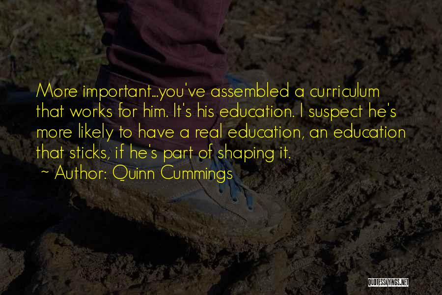 Homeschooling Education Quotes By Quinn Cummings