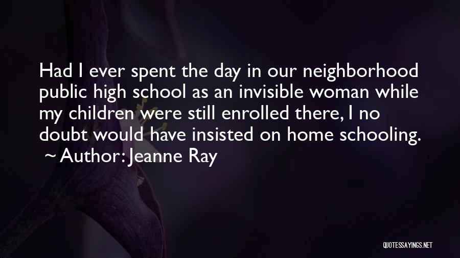 Homeschooling Quotes By Jeanne Ray