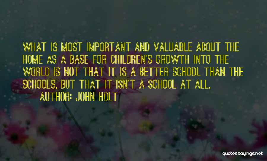 Homeschooling Quotes By John Holt