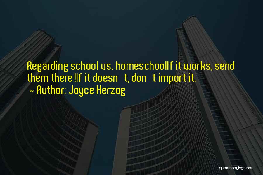 Homeschooling Quotes By Joyce Herzog