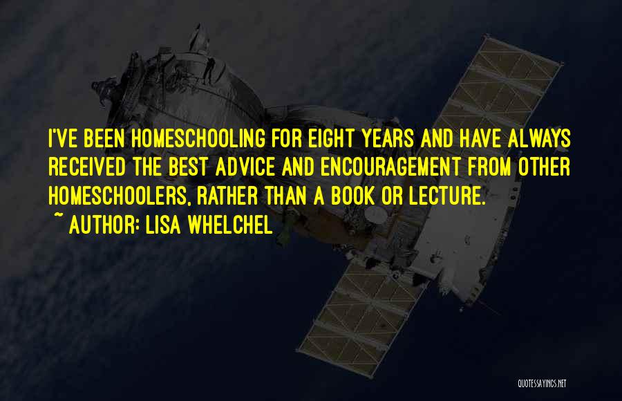 Homeschooling Quotes By Lisa Whelchel