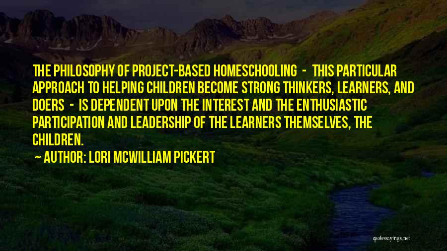 Homeschooling Quotes By Lori McWilliam Pickert