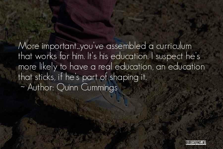 Homeschooling Quotes By Quinn Cummings