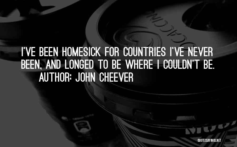 Homesick Quotes By John Cheever