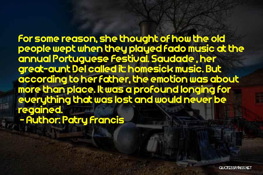 Homesick Quotes By Patry Francis