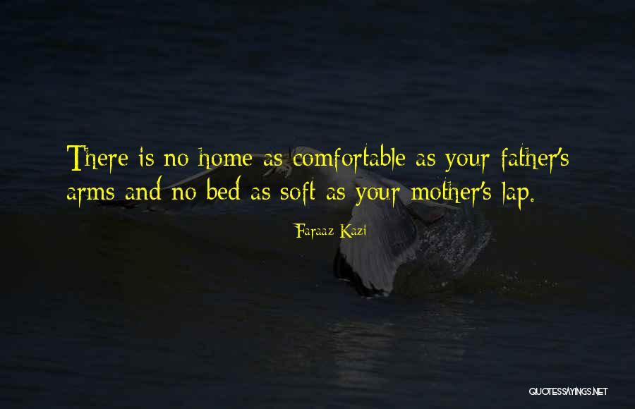 Homesickness Family Quotes By Faraaz Kazi