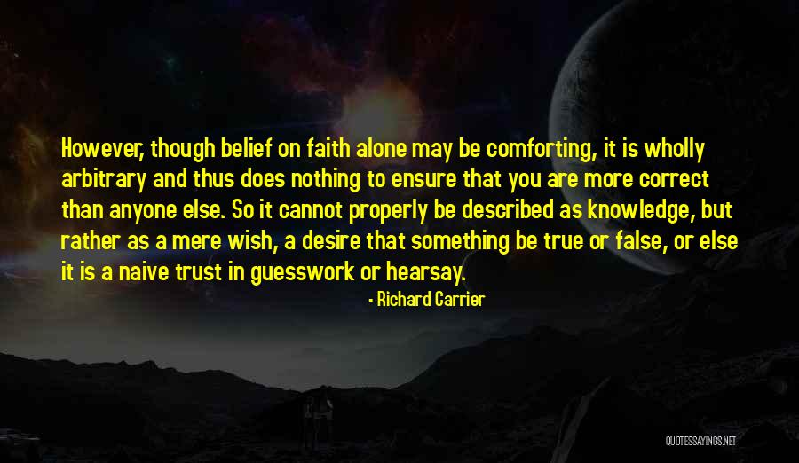 Homesickness Funny Quotes By Richard Carrier Homesickness Funny Quotes By Richard Carrier