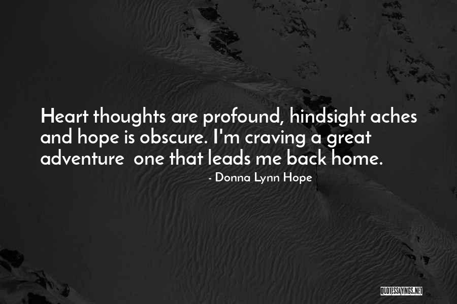 Homesickness Quotes By Donna Lynn Hope