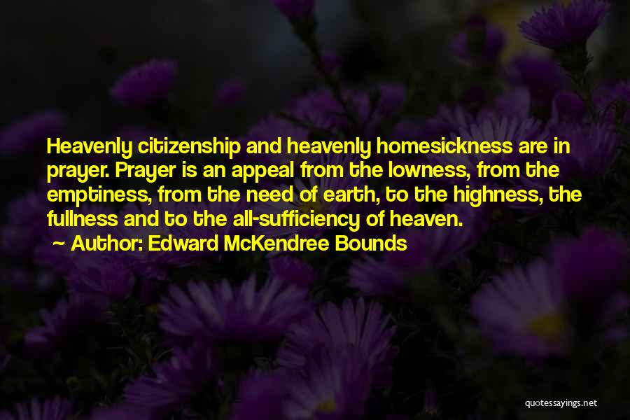 Homesickness Quotes By Edward McKendree Bounds