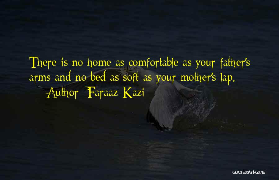 Homesickness Quotes By Faraaz Kazi