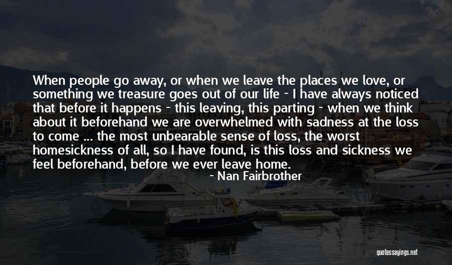 Homesickness Quotes By Nan Fairbrother