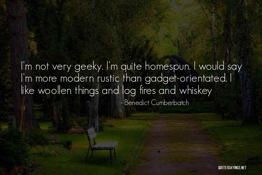 Homespun Quotes By Benedict Cumberbatch