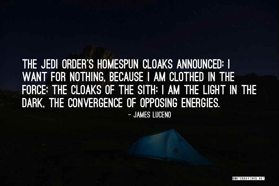 Homespun Quotes By James Luceno