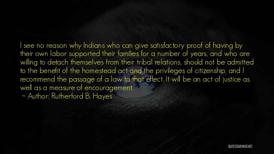 Homestead Act Quotes By Rutherford B. Hayes