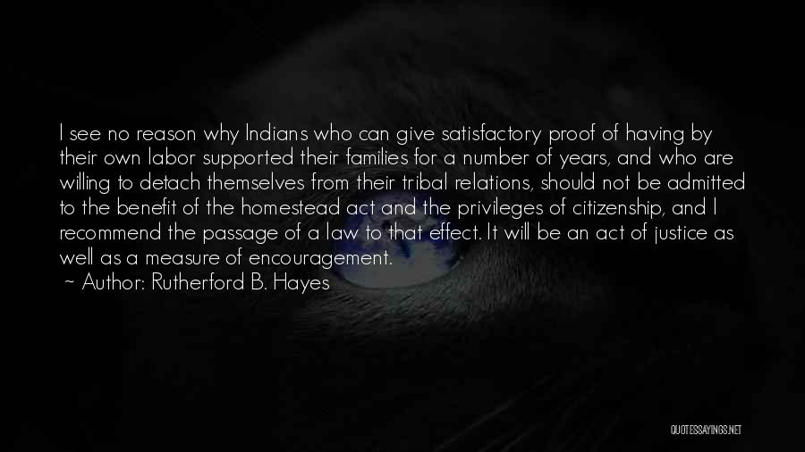 Homestead Quotes By Rutherford B. Hayes