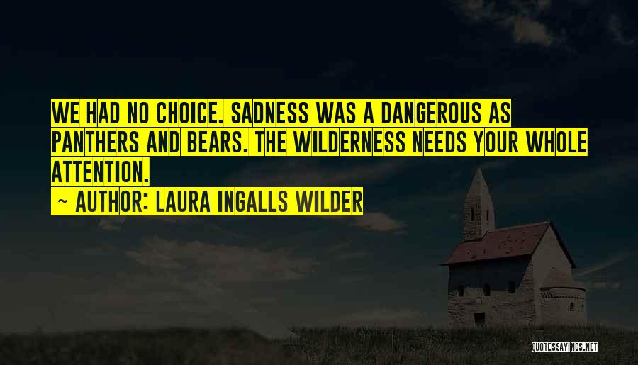 Homesteading Quotes By Laura Ingalls Wilder