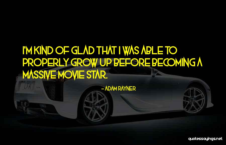 Hometown Hero Quotes By Adam Rayner Hometown Hero Quotes By Adam Rayner