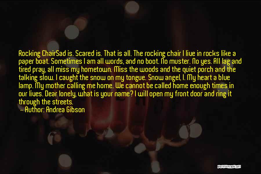 Hometown Quotes By Andrea Gibson