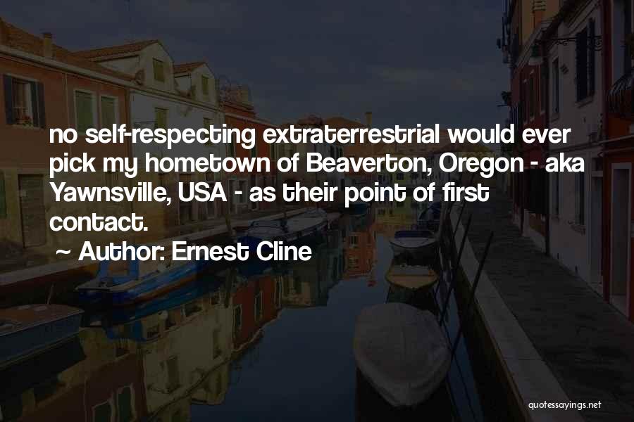 Hometown Quotes By Ernest Cline