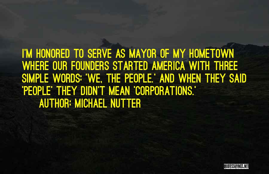 Hometown Quotes By Michael Nutter