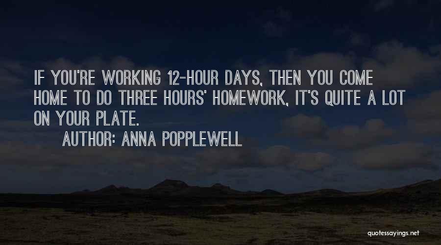 Homework Quotes By Anna Popplewell