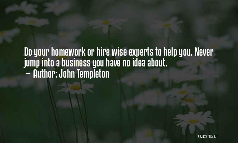 Homework Quotes By John Templeton