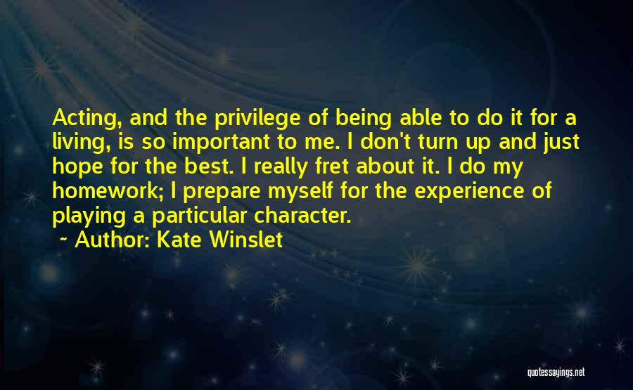 Homework Quotes By Kate Winslet