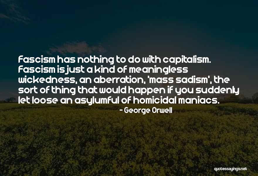 Homicidal Quotes By George Orwell Homicidal Quotes By George Orwell