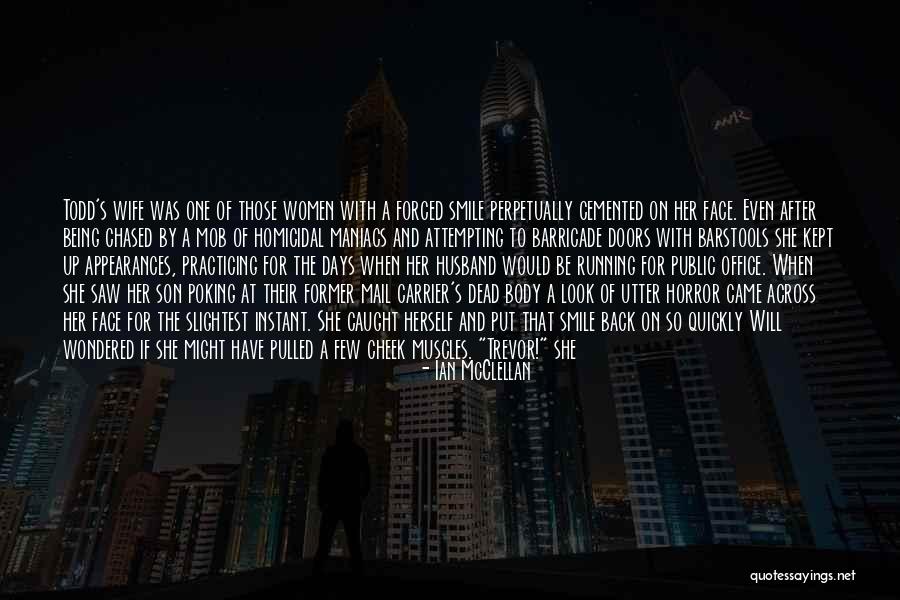 Homicidal Quotes By Ian McClellan Homicidal Quotes By Ian McClellan