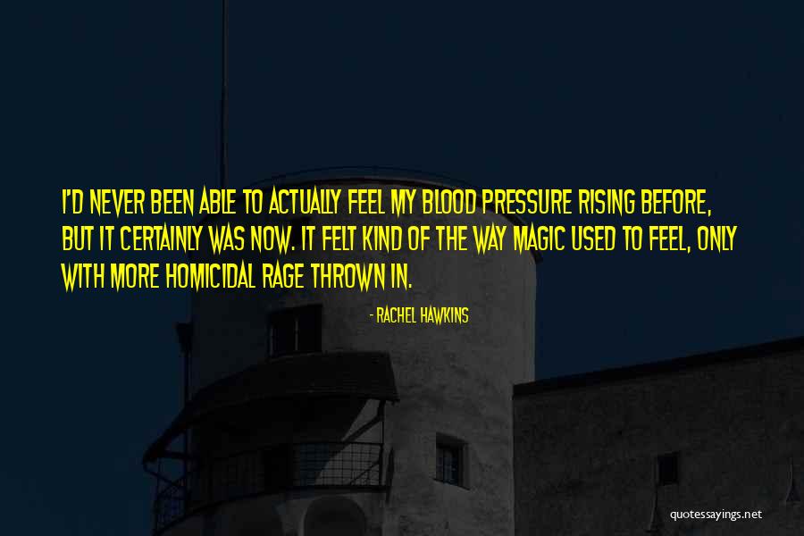 Homicidal Quotes By Rachel Hawkins Homicidal Quotes By Rachel Hawkins