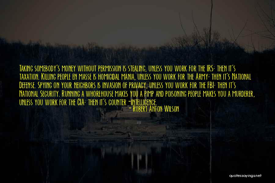 Homicidal Quotes By Robert Anton Wilson Homicidal Quotes By Robert Anton Wilson