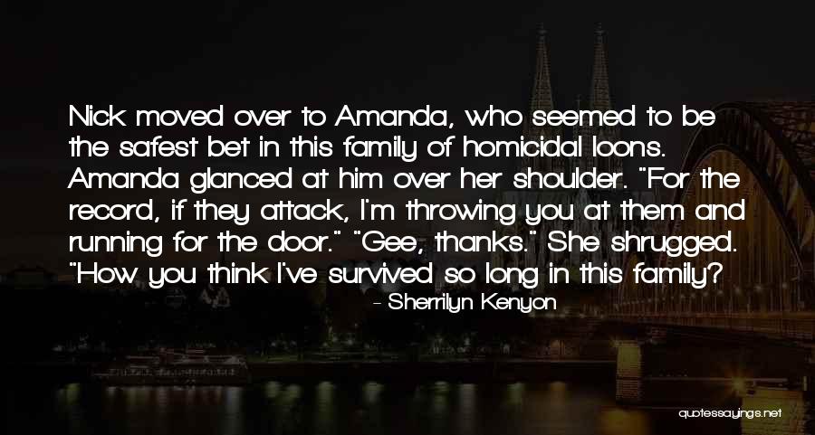 Homicidal Quotes By Sherrilyn Kenyon Homicidal Quotes By Sherrilyn Kenyon