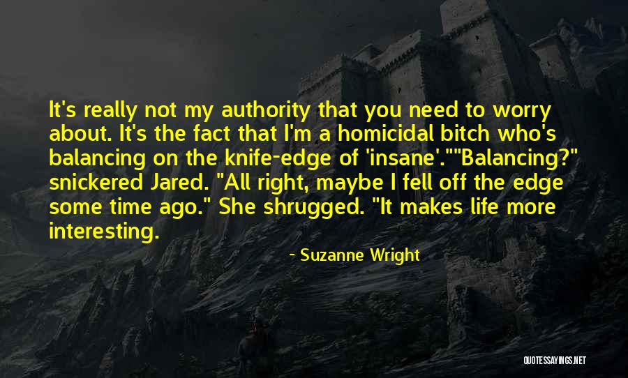 Homicidal Quotes By Suzanne Wright Homicidal Quotes By Suzanne Wright