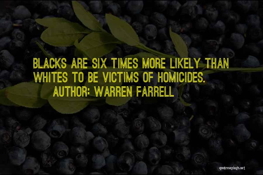 Homicide Victims Quotes By Warren Farrell