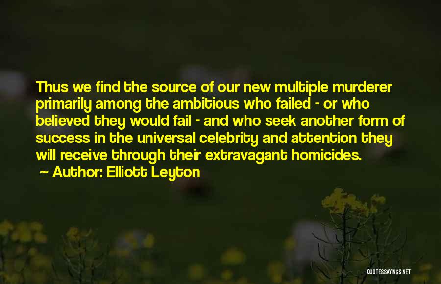 Homicides Quotes By Elliott Leyton