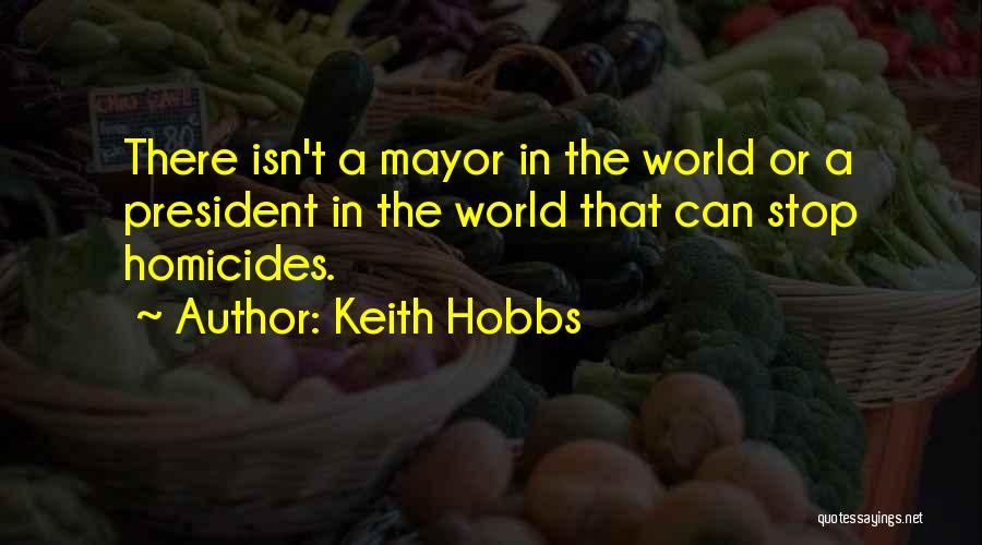 Homicides Quotes By Keith Hobbs