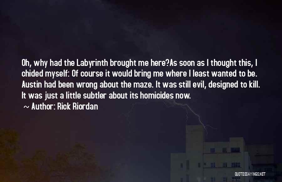 Homicides Quotes By Rick Riordan