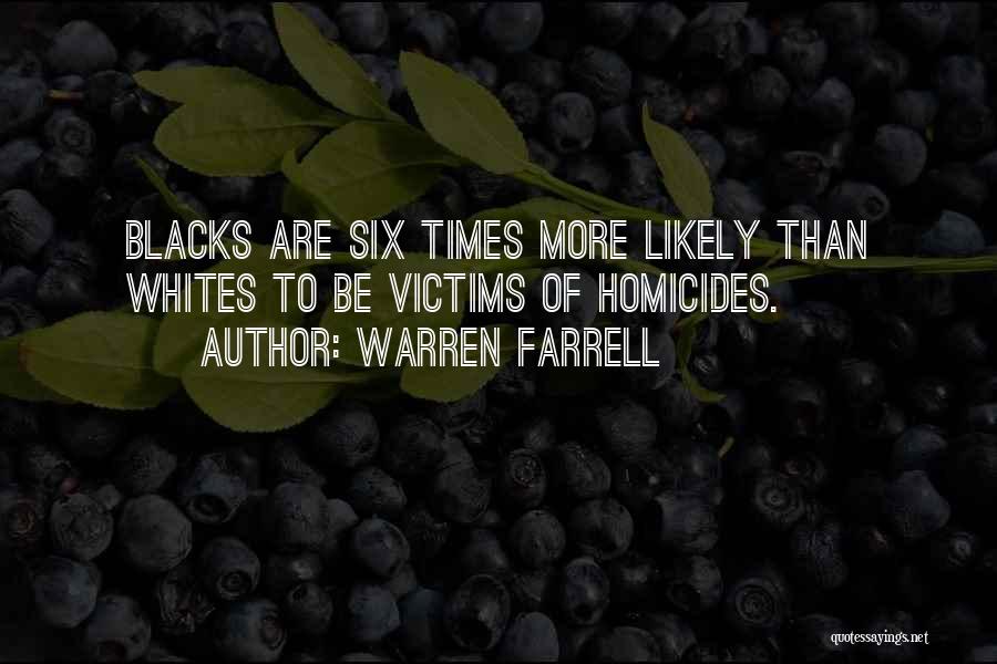 Homicides Quotes By Warren Farrell