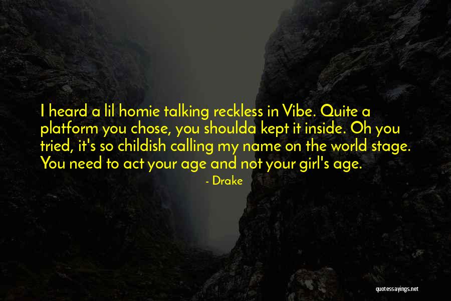 Homie Quotes By Drake