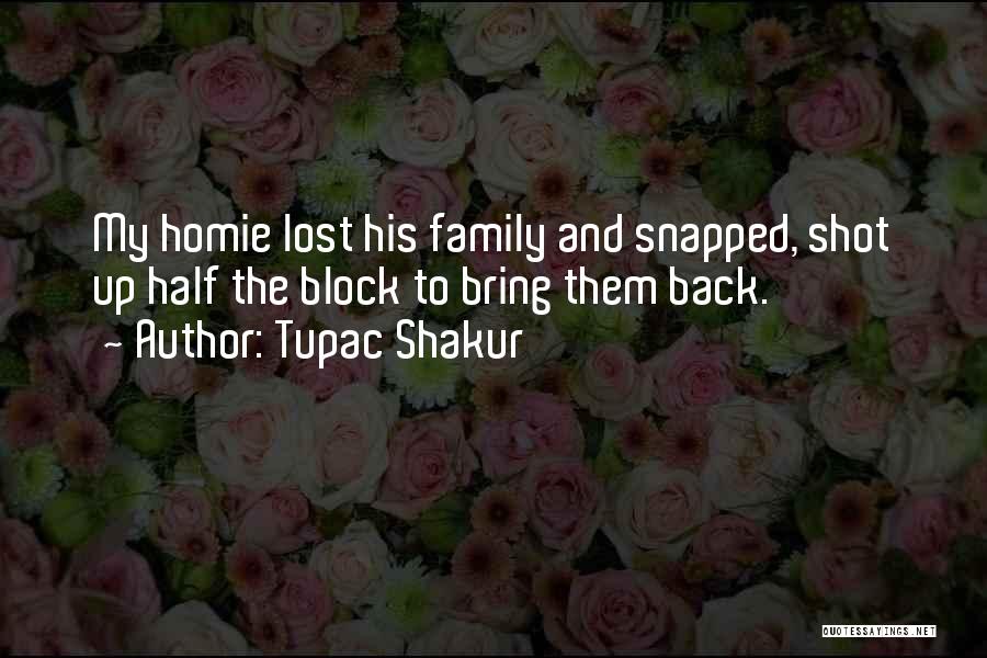 Homie Quotes By Tupac Shakur
