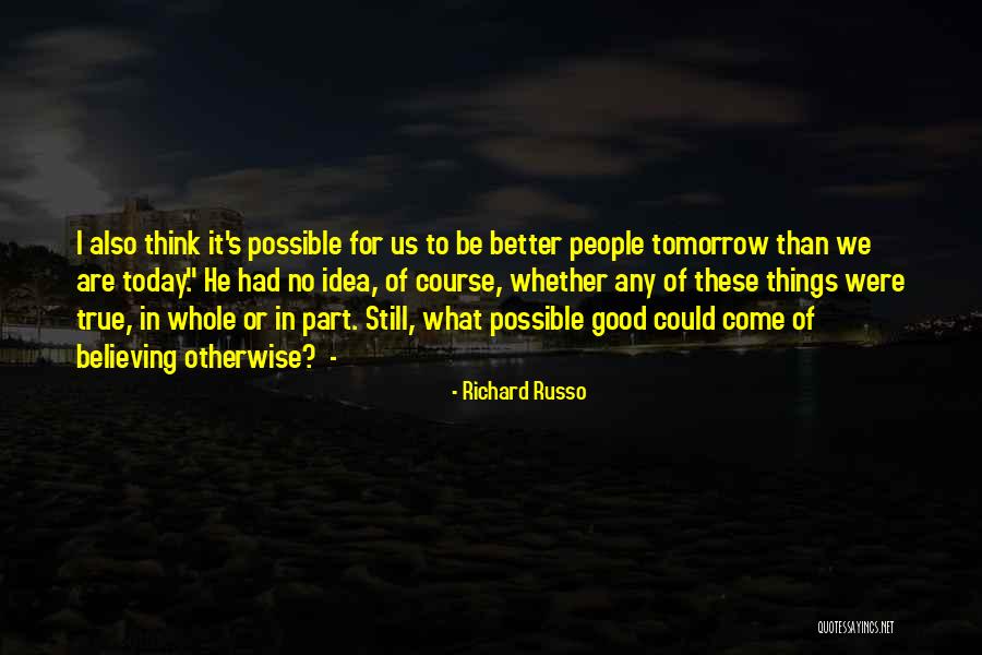Homies Poems Quotes By Richard Russo Homies Poems Quotes By Richard Russo