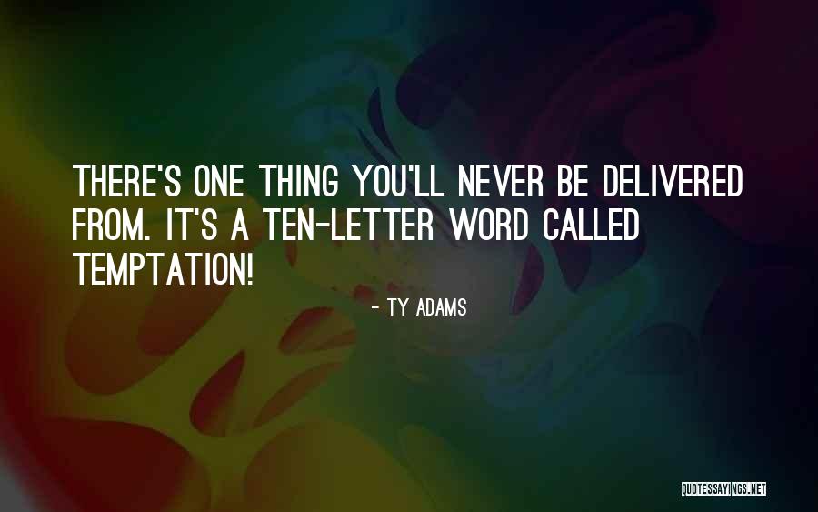 Homildon Quotes By Ty Adams Homildon Quotes By Ty Adams