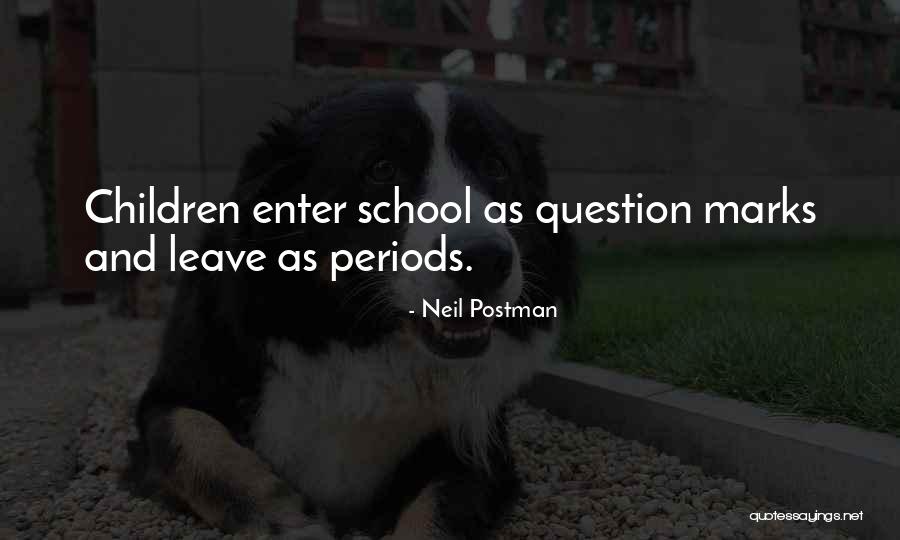 Homilies For Kids Quotes By Neil Postman Homilies For Kids Quotes By Neil Postman