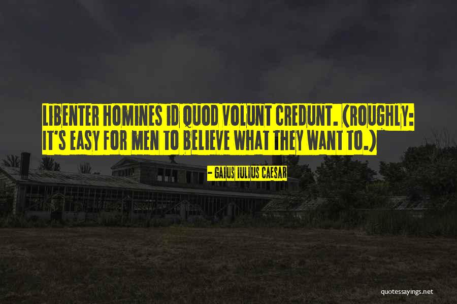 Homines Non Quotes By Gaius Iulius Caesar Homines Non Quotes By Gaius Iulius Caesar