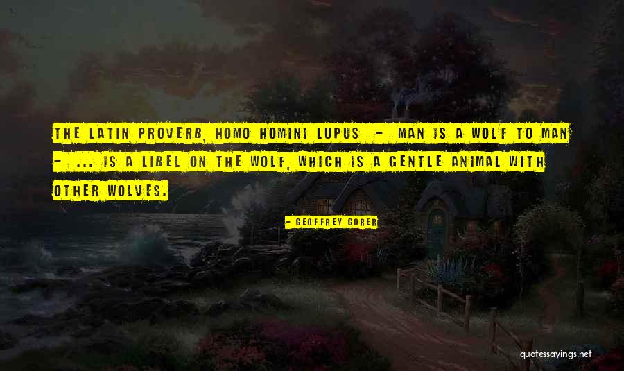 Homini Quotes By Geoffrey Gorer Homini Quotes By Geoffrey Gorer