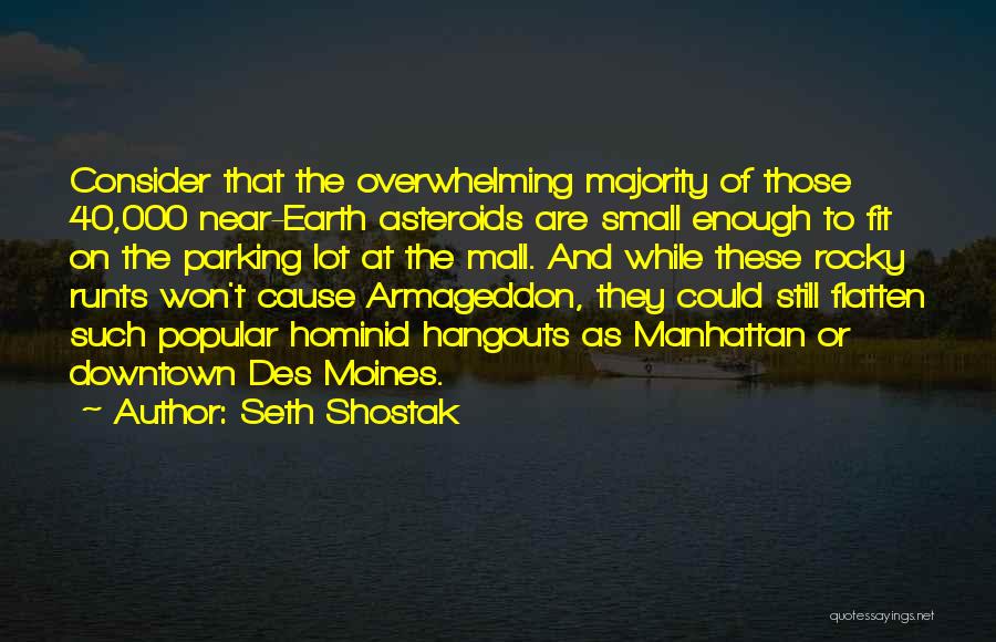 Hominid Quotes By Seth Shostak