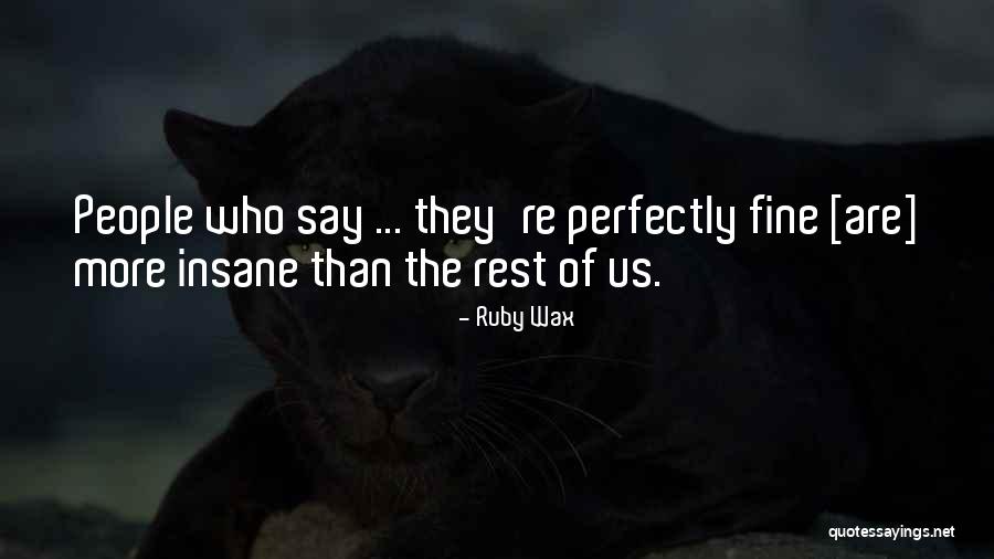 Hominis Robotics Quotes By Ruby Wax