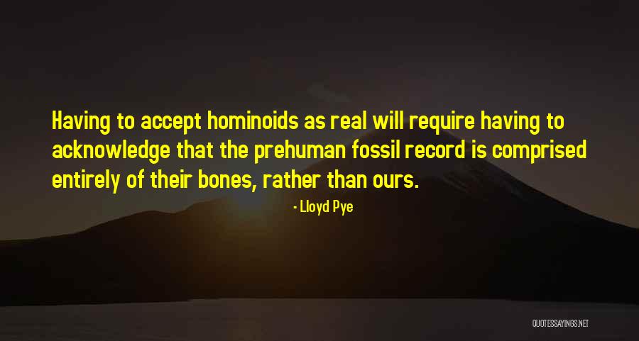 Hominoids Quotes By Lloyd Pye Hominoids Quotes By Lloyd Pye