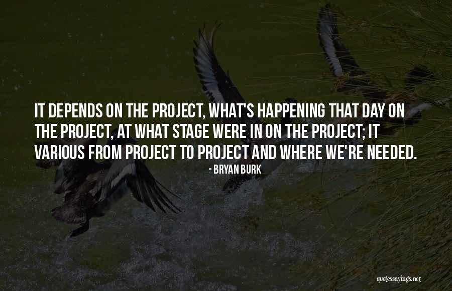 Homloklebeny Quotes By Bryan Burk Homloklebeny Quotes By Bryan Burk