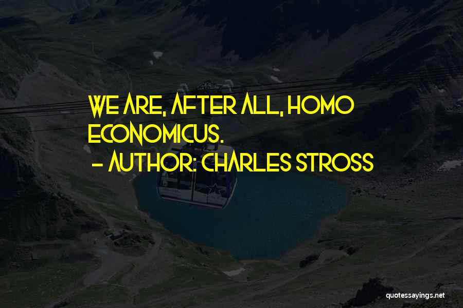 Homo Economicus Quotes By Charles Stross